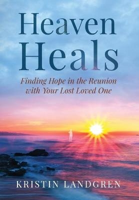 Heaven Heals - Kristin Landgren