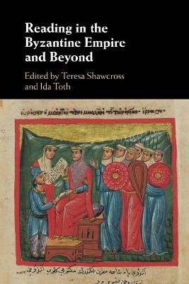 Reading in the Byzantine Empire and Beyond - 