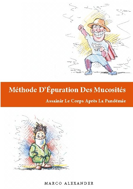 Méthode D'Épuration Des Mucosités - Marco Alexander