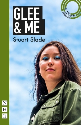 Glee & Me - Stuart Slade