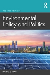 Environmental Policy and Politics - Kraft, Michael E.