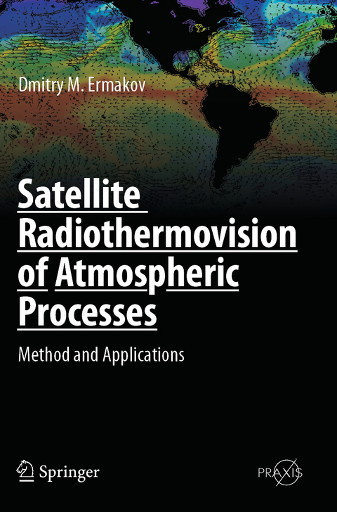 Satellite Radiothermovision of Atmospheric Processes - Dmitry M. Ermakov