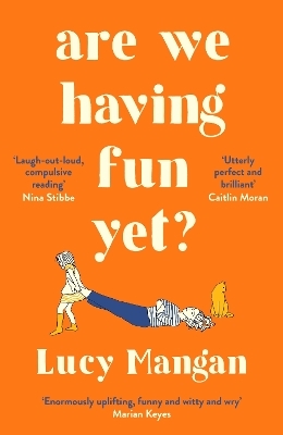 Are We Having Fun Yet? - Lucy Mangan