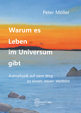 Warum es Leben im Universum gibt - Peter Möller