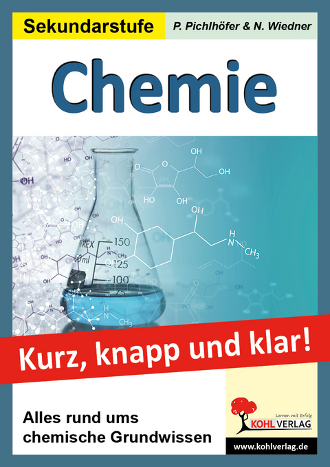 Chemie kurz, knapp und klar! - Petra Pichlhöfer, Nicole Wiedner