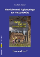 Begleitmaterial: Flucht aus der Gruselhütte - Eva-Maria Jochner