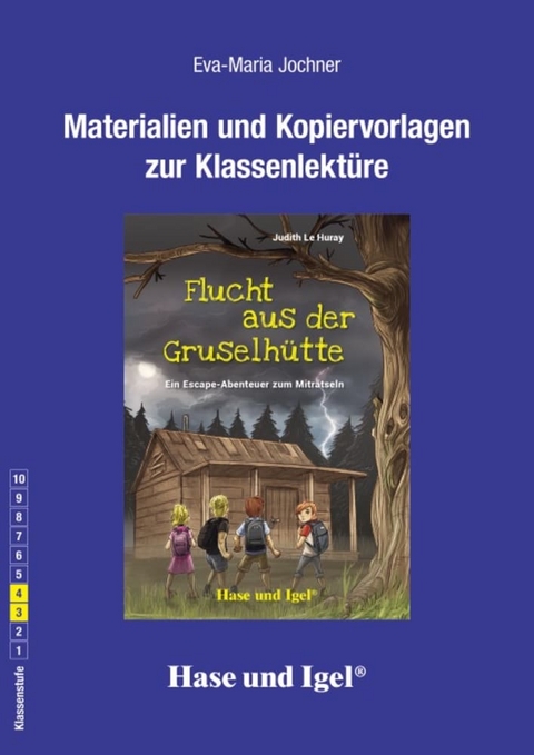 Begleitmaterial: Flucht aus der Gruselhütte - Eva-Maria Jochner