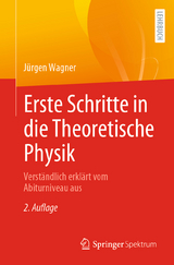 Erste Schritte in die Theoretische Physik - Wagner, Jürgen