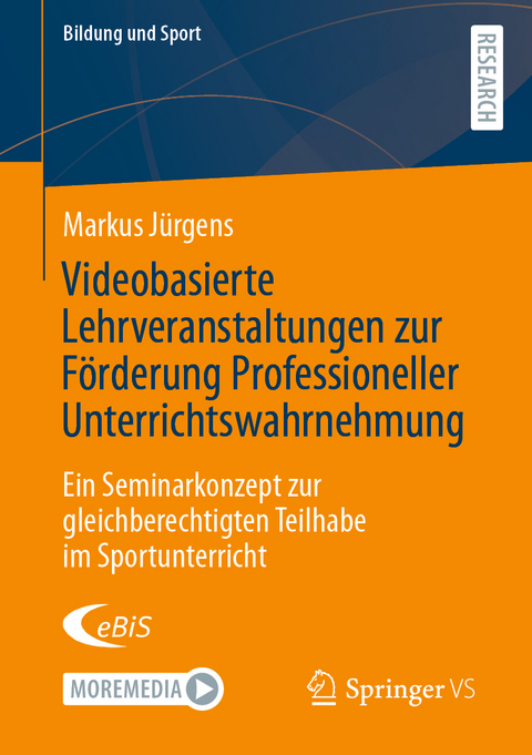 Videobasierte Lehrveranstaltungen zur Förderung Professioneller Unterrichtswahrnehmung - Markus Jürgens