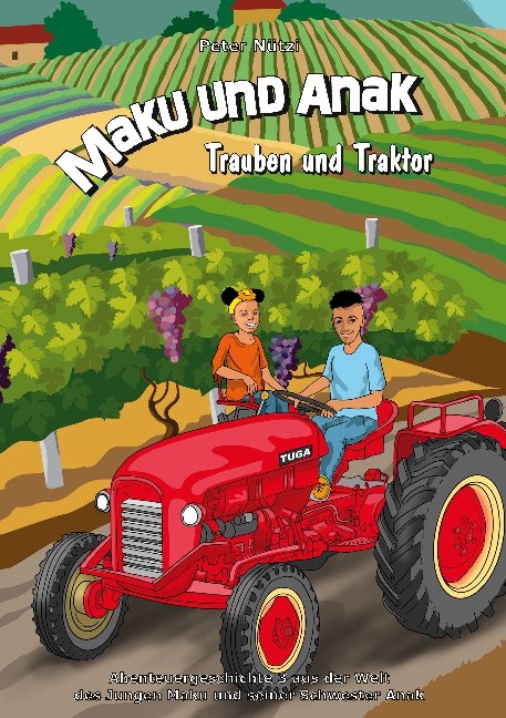 Maku und Anak Trauben und Traktor - Peter Nützi