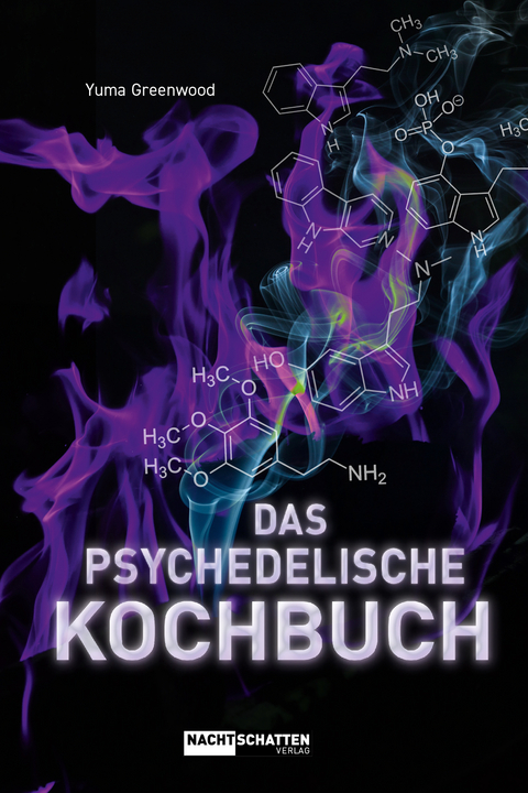 Das psychedelische Kochbuch - Yuma Greenwood