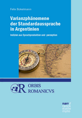 Varianzphänomene der Standardaussprache in Argentinien - Felix Bokelmann