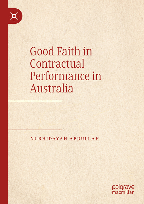 Good Faith in Contractual Performance in Australia - Nurhidayah Abdullah