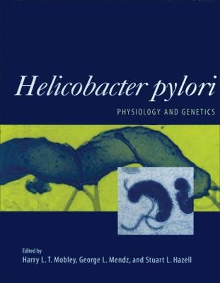 Helicobacter pylori – Physiology and Genetics - HLT Mobley