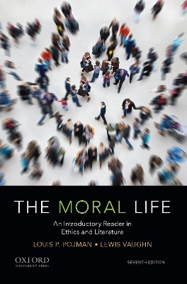 The Moral Life - Lewis Vaughn, Louis P. Pojman