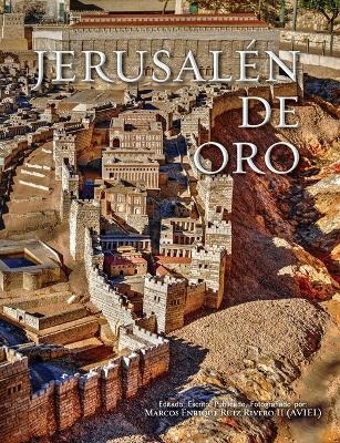 Jerusalén de Oro - Marcos Enrique Ruiz Rivero  II