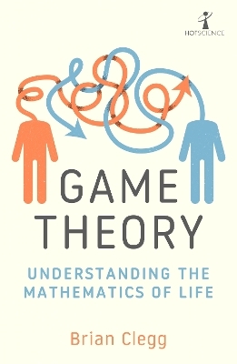 Game Theory - Brian Clegg