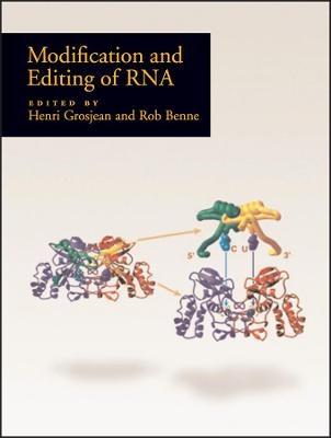 Modification and Editing of RNA - H Grosjean