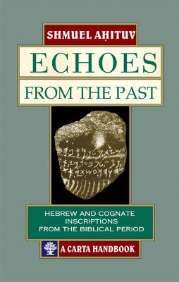 Echoes from the Past - Shmuel Ahituv