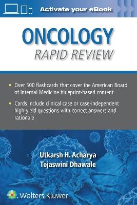 Oncology Rapid Review Flash Cards - Utkarsh H. Acharya, Tejaswini More Dhawale