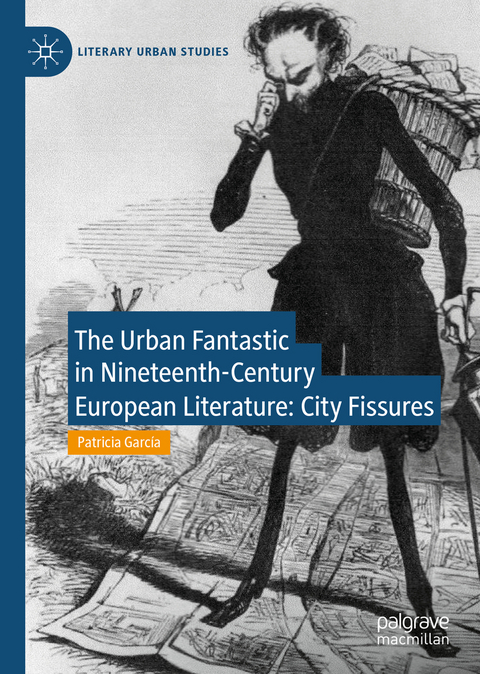 The Urban Fantastic in Nineteenth-Century European Literature - Patricia García