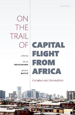 On the Trail of Capital Flight from Africa - 