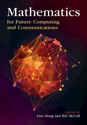 Mathematics for Future Computing and Communications - 