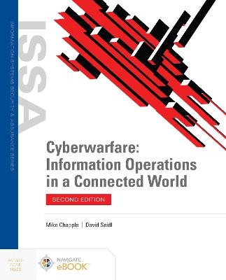 Cyberwarfare: Information Operations in a Connected World - Mike Chapple, David Seidl