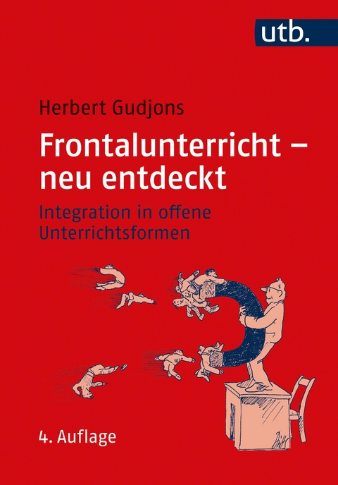 Frontalunterricht - neu entdeckt - Herbert Gudjons