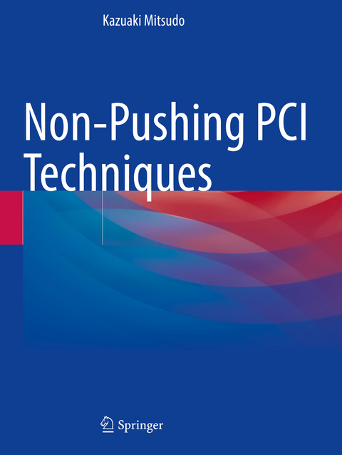 Non-Pushing PCI Techniques - Kazuaki Mitsudo