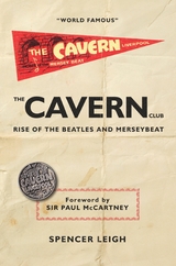 The Cavern Club - Spencer Leigh.