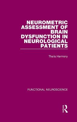 Neurometric Assessment of Brain Dysfunction in Neurological Patients - Thalía Harmony