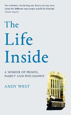 The Life Inside - Andy West