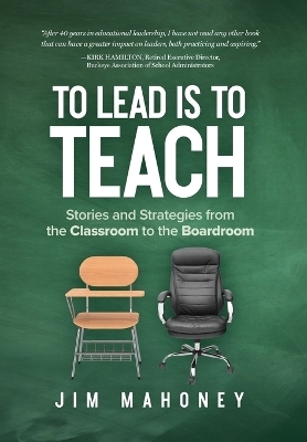 To Lead Is to Teach - Jim Mahoney