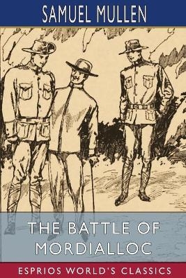 The Battle of Mordialloc (Esprios Classics) - Samuel Mullen