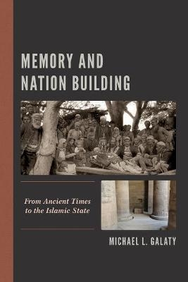 Memory and Nation Building - Michael L. Galaty