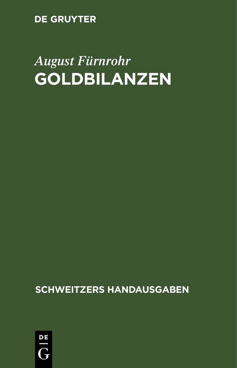 Goldbilanzen - August Fürnrohr