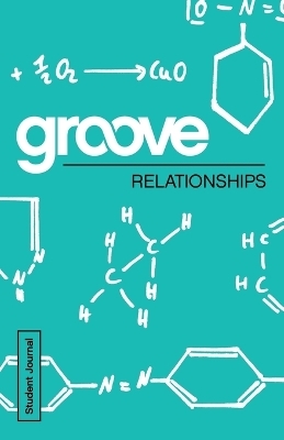 Groove: Relationships Student Journal - Michael Adkins