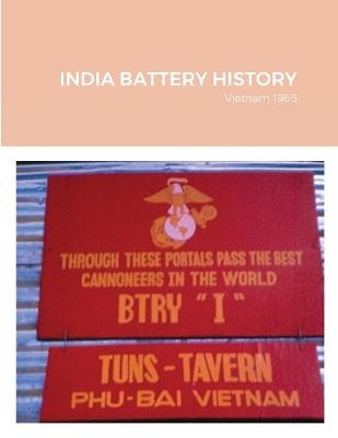 India Battery History - India Battery Officers