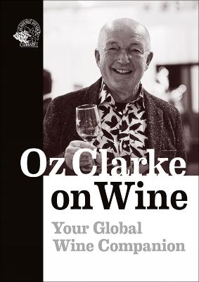 Oz Clarke on Wine - Oz Clarke