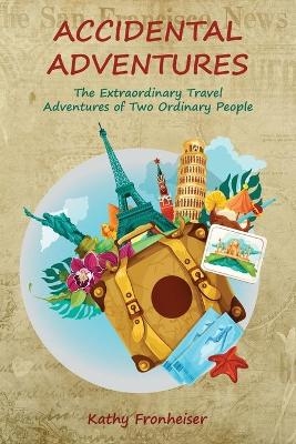 Accidental Adventures - Kathy Fronheiser