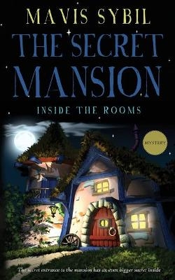 The Secret Mansion - Mavis Sybil