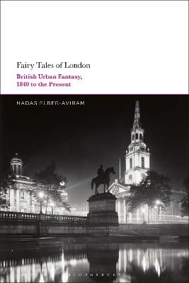 Fairy Tales of London - Dr Hadas Elber-Aviram