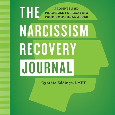 The Narcissism Recovery Journal - Cynthia Eddings LMFT