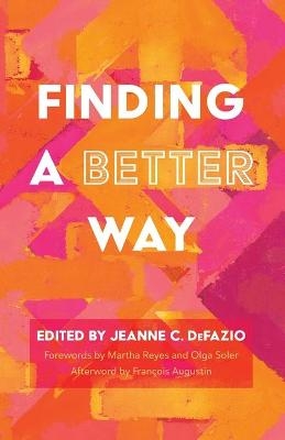 Finding a Better Way - 