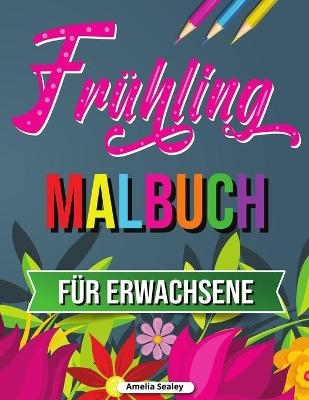 Frühling Malbuch - Amelia Sealey