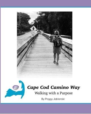 Cape Cod Camino Way - Peggy Jablonski