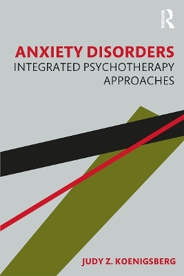 Anxiety Disorders - Judy Z. Koenigsberg