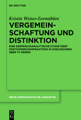 Vergemeinschaftung und Distinktion - Kristin Weiser-Zurmühlen