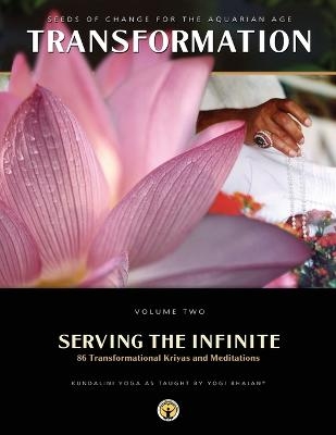 Serving the Infinite -  Yogi Bhajan